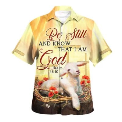 Bible Verse Be Still And Know That I Am God Lamb Hawaiian Shirt For Men, Christian Hawaiian Shirt, Gift For Christian Short Sleeve Shirt