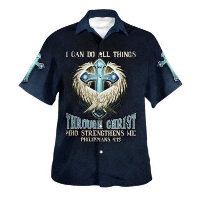 Bible Verse I Can Do All Things Through Christ Who Strengthens Me Hawaiian Shirt For Men, Christian Hawaiian Shirt, Gift For Christian Short Sleeve Shirt