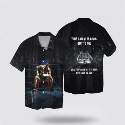 Christian Hawaiian Shirt, Boxing Jesus Your Talent Is God's Gift To You What You Do With It Is Your Gift Back To God Hawaiian Shirt