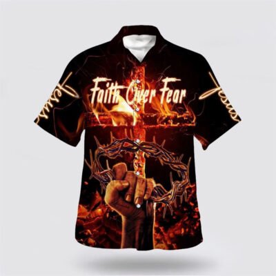 Christian Hawaiian Shirt, Faith Over Fear 1 Hawaiian Shirt, Christian Aloha Short Sleeve Shirt
