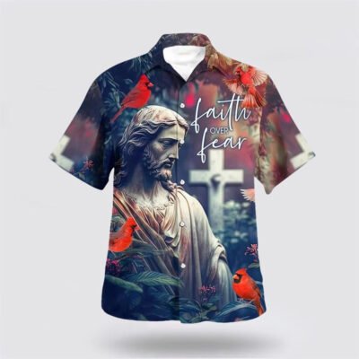 Christian Hawaiian Shirt, Faith Over Fear Hummingbird Hawaiian Shirt, Christian Aloha Short Sleeve Shirt