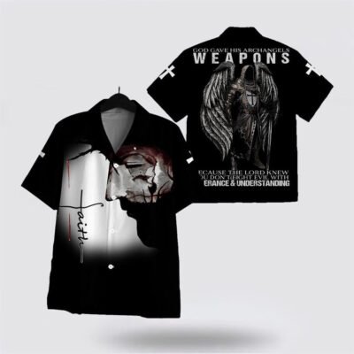 Christian Hawaiian Shirt, God Gave His Archangels Weapons Because The Lord Knew You Hawaiian Shirt, Christian Aloha Shirt