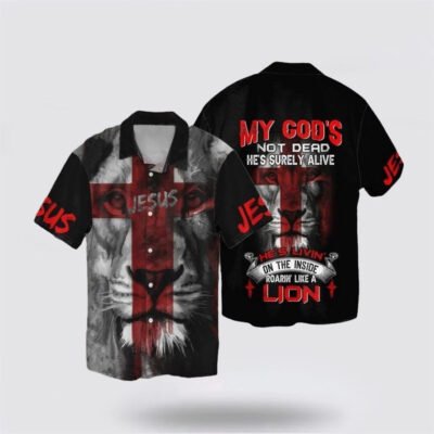 Christian Hawaiian Shirt, Jesus A Lion My God Not Dead Hawaiian Shirt, Christian Aloha Short Sleeve Shirt