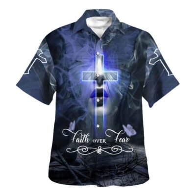 Crown Cross Bible Verse Faith Over Fear Hawaiian Shirt For Men, Christian Hawaiian Shirt, Gift For Christian