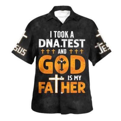 I Took A DNA Test God Is My Father Cross Hawaiian Shirt, Christian Hawaiian Shirt, Religious Gift Short Sleeve Shirt