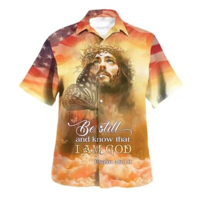 Jesus Bible Verse Christ Be Still And Know That I Am God Hawaiian Shirt For Men, Christian Hawaiian Shirt, Gift For Christian Short Sleeve Shirt