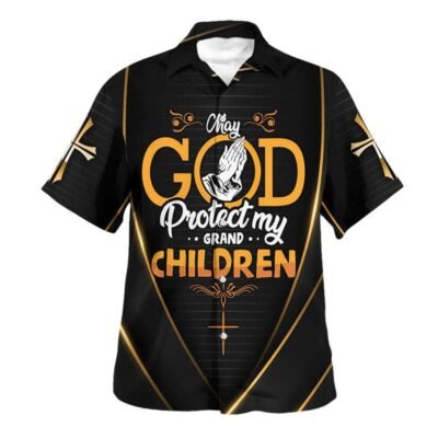 May God Protect My Grand Children Hawaiian Shirt For Men, Christian Hawaiian Shirt, Gift For Christian Short Sleeve Shirt